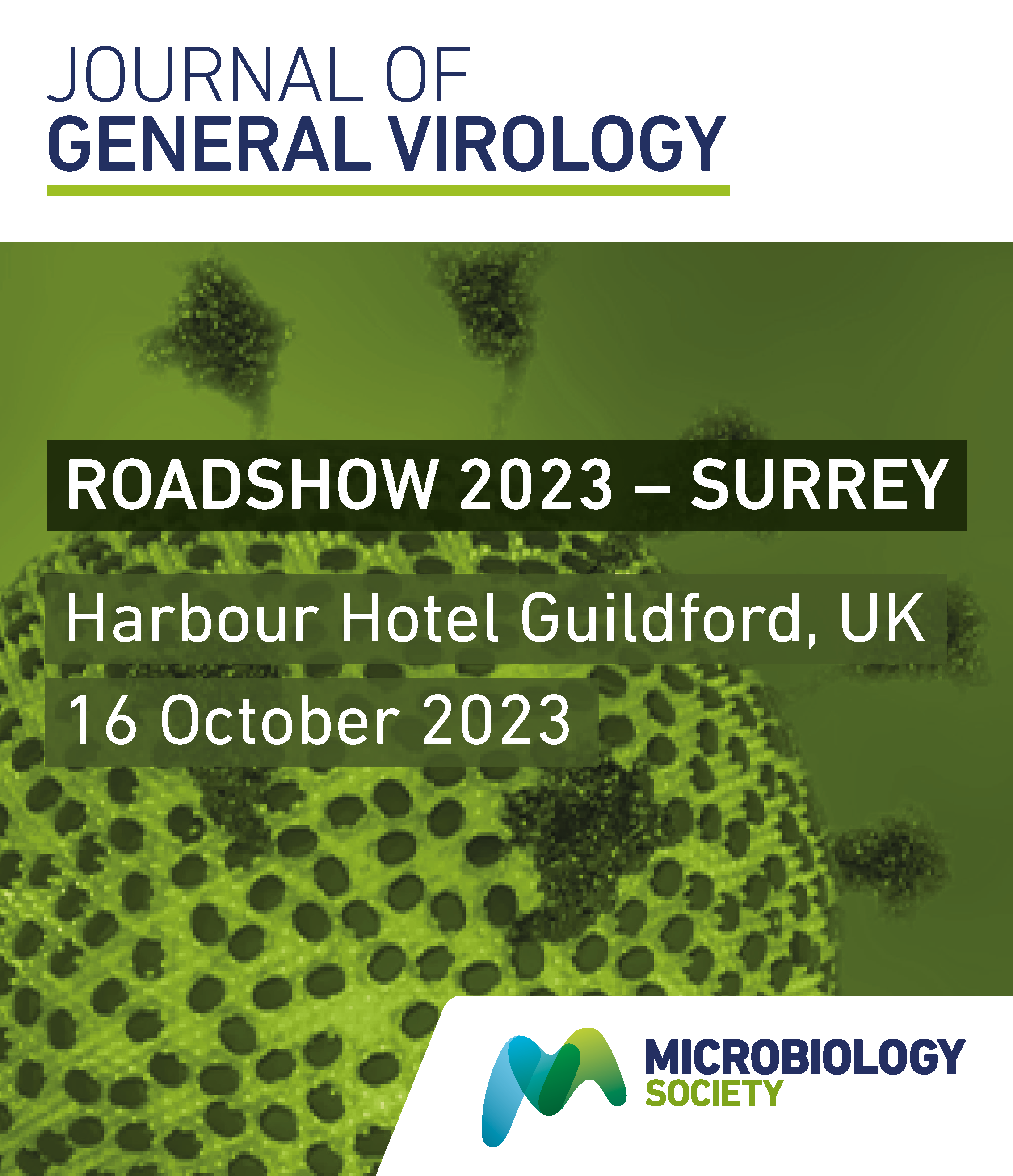 White text on Green background over picture of a virus reading Roadshow 2023 - Surrey, Harbour Hotel Guildford, UK 16 Otcober 2023. Heading of advert in blue text with green underlining is Journal of General Virology